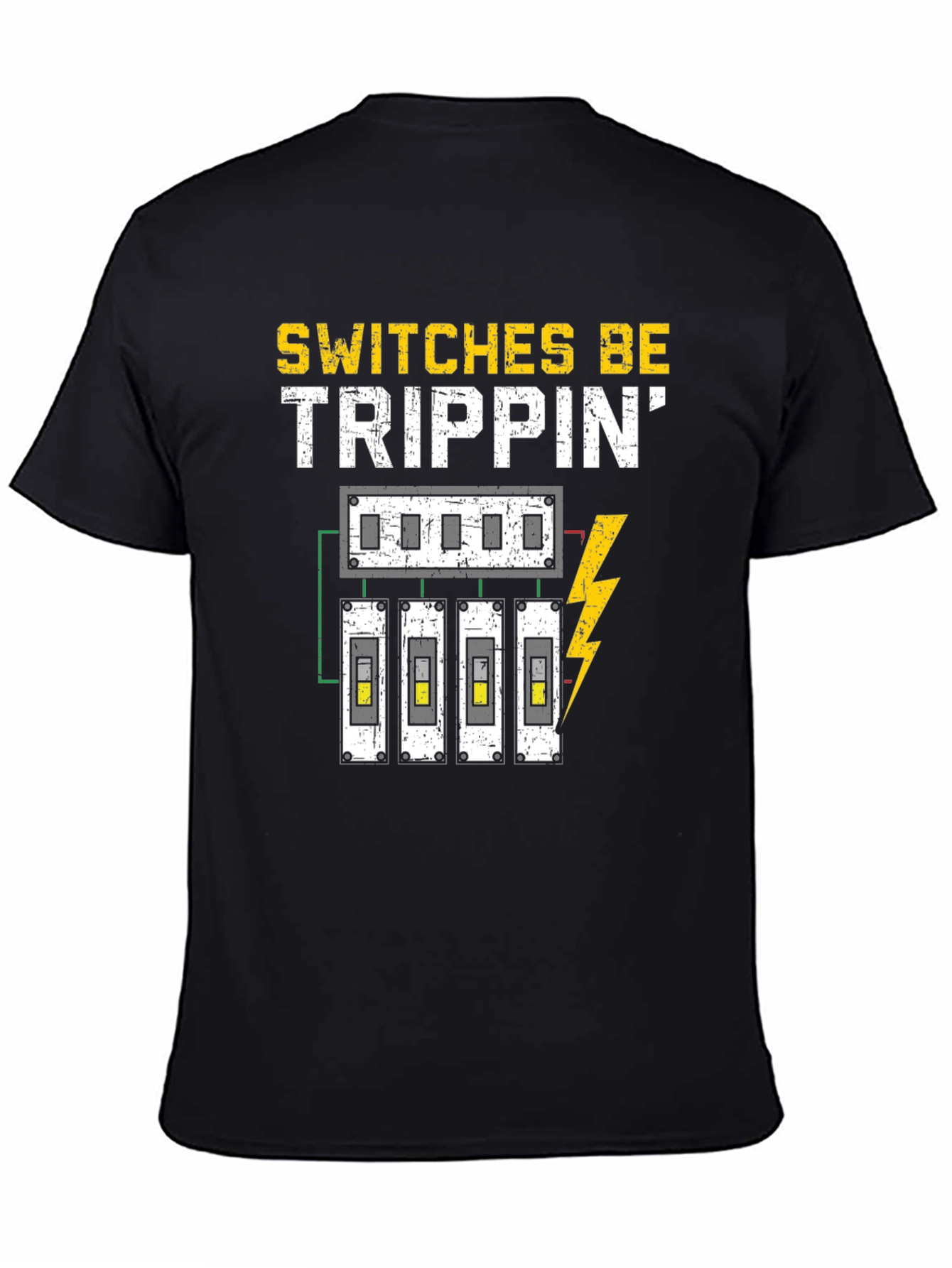 Switches Be Trippin Funny Electrician T-Shirt