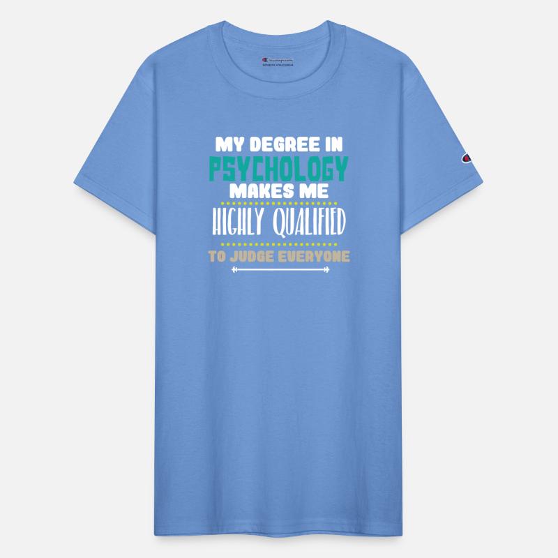 My Degree In Psychology Makes Me Highly Qualified