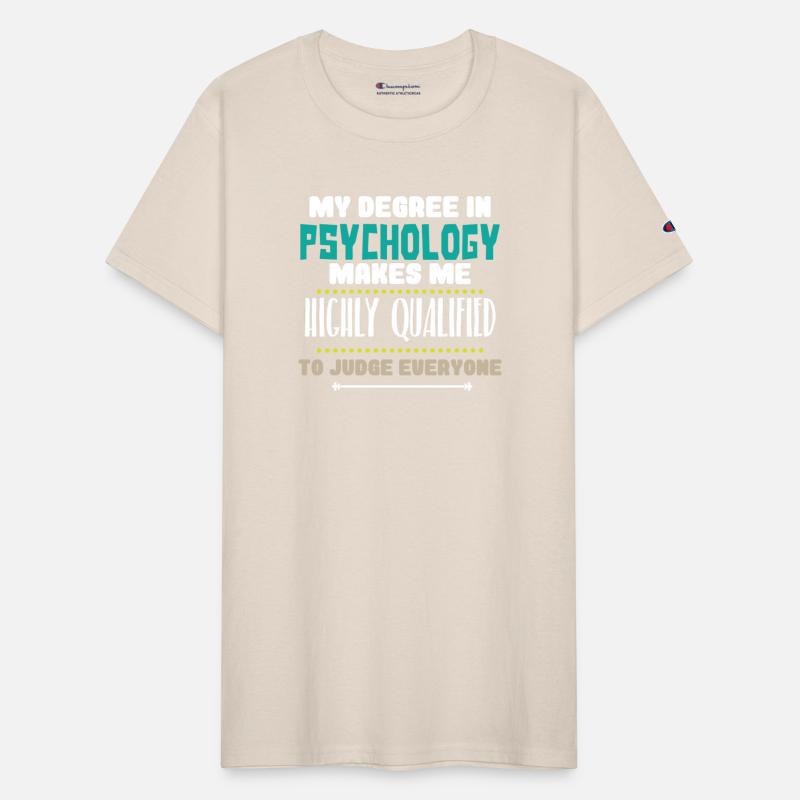 My Degree In Psychology Makes Me Highly Qualified