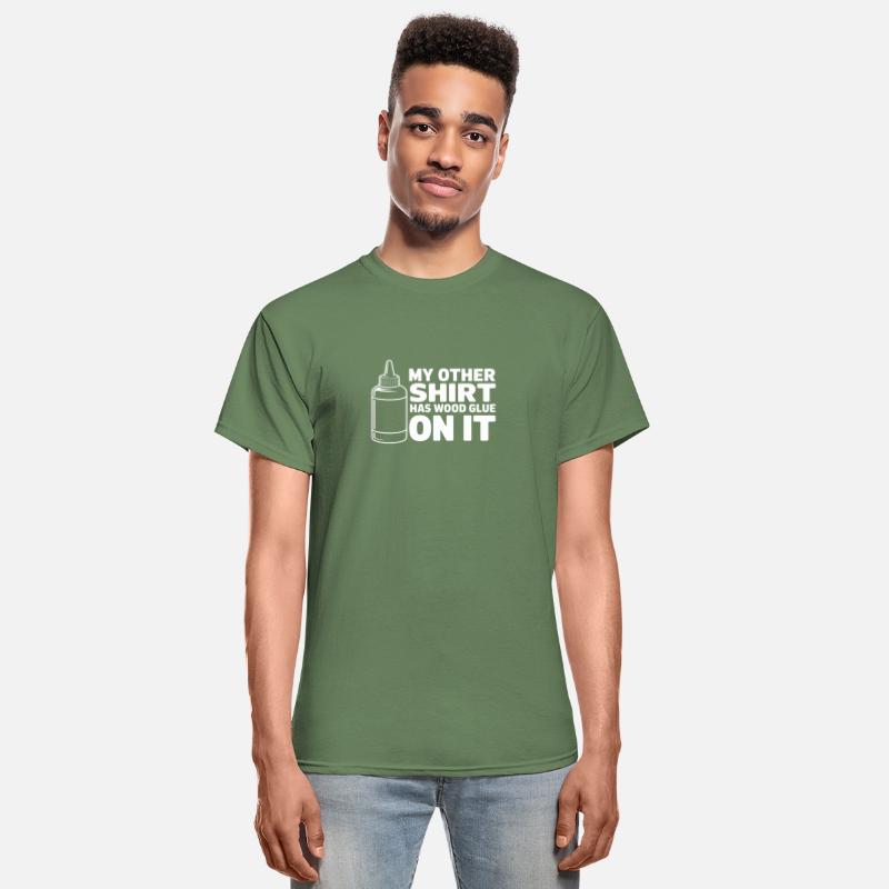 My Other Shirt Has Wood Glue On It Funny