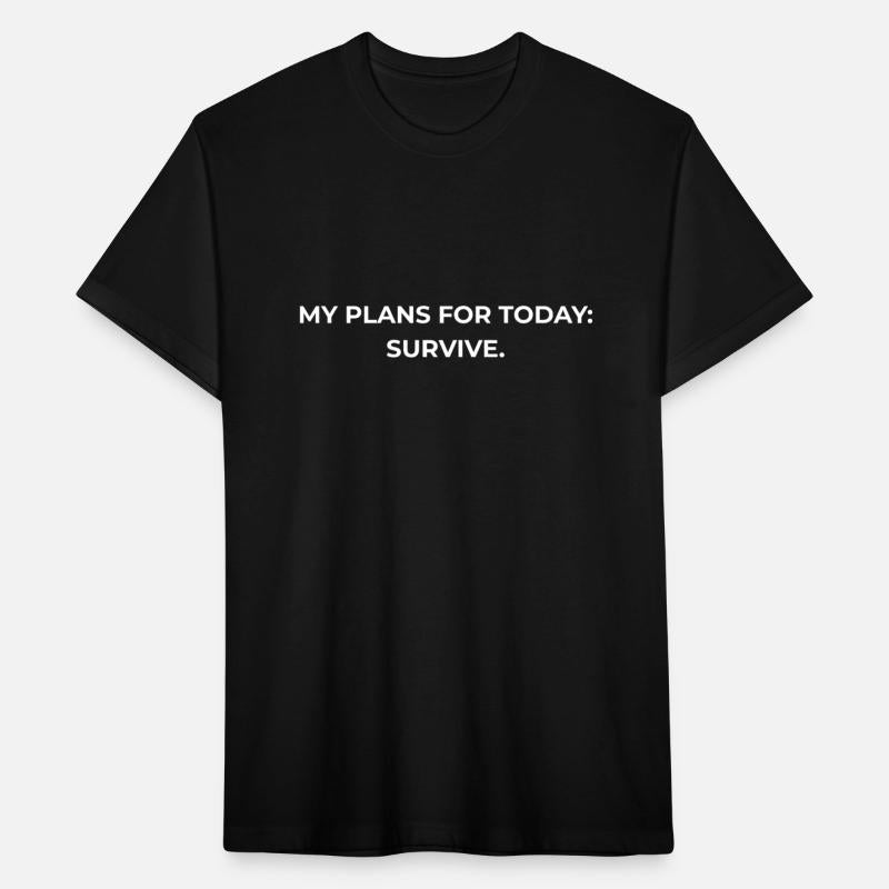 My Plans for Today: Survive – Funny Minimalist Des