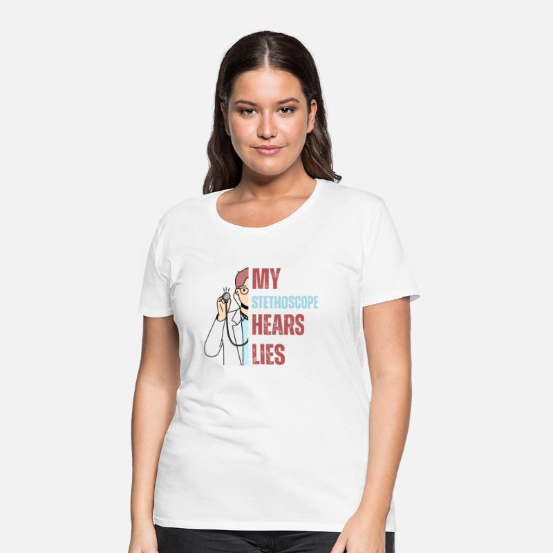 My Stethoscope Hears Lies – Funny Medical Quote fo