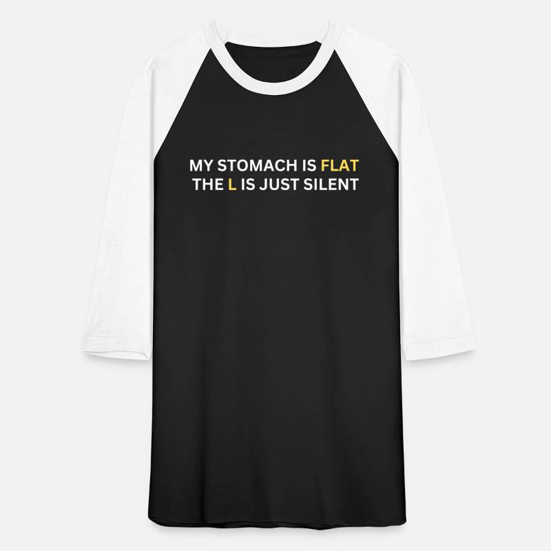 My Stomach Is Flat: The 'L' Is Just Silent Funny
