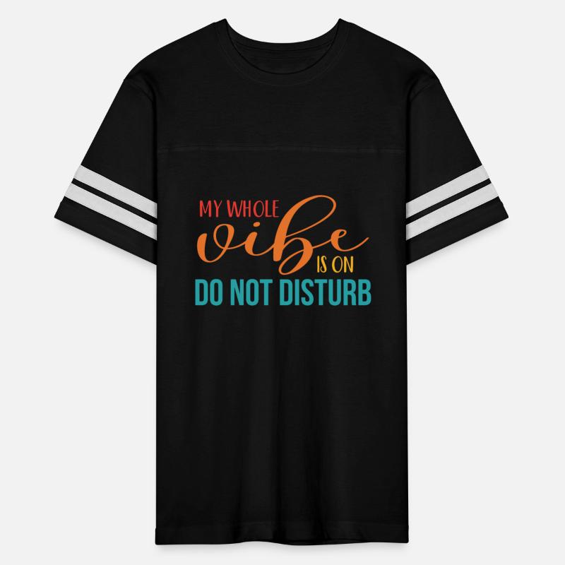 My Whole Vibe Is On Do Not Disturb