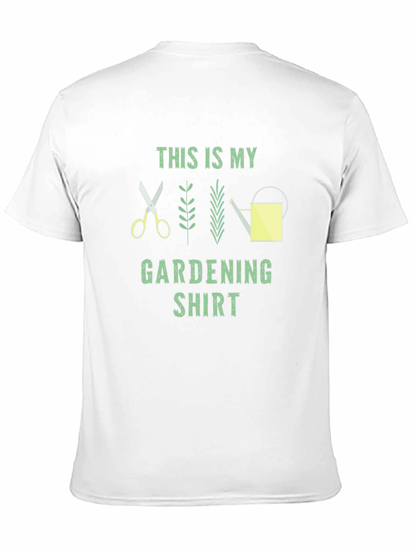 Gardening Shirt - This Is My Gardening Shirt