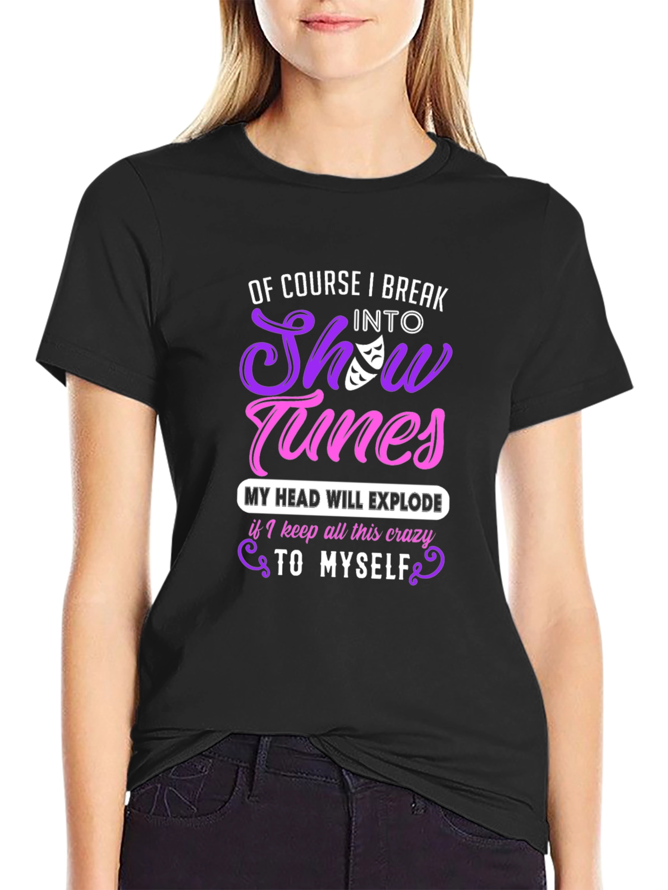 Show Tunes T-Shirt - Theater Lover Gift