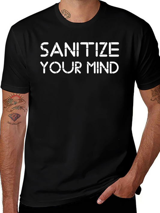 Sanitize Your Mind Graphic Tee - Black