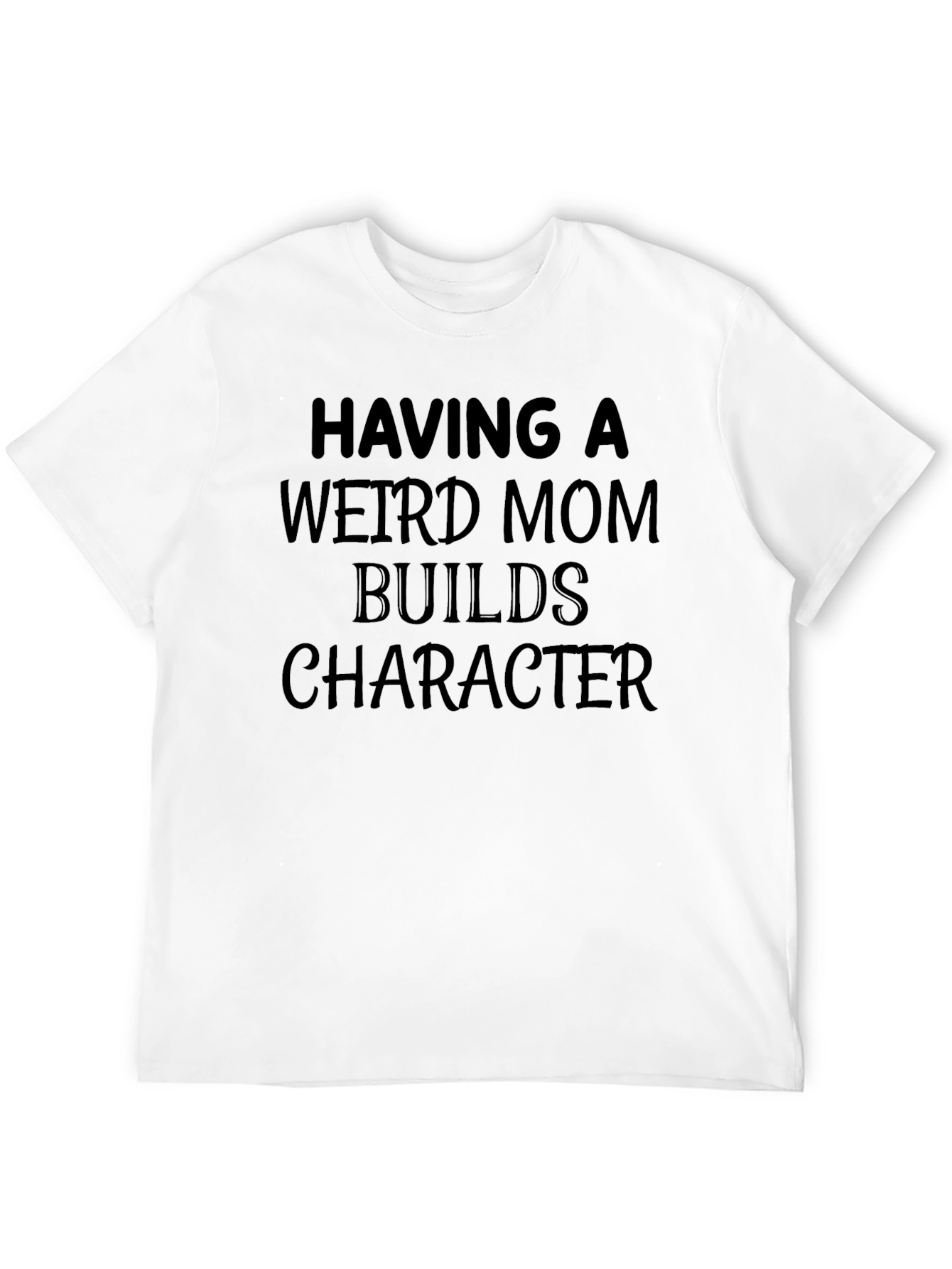 Funny Weird Mom Graphic T-Shirt