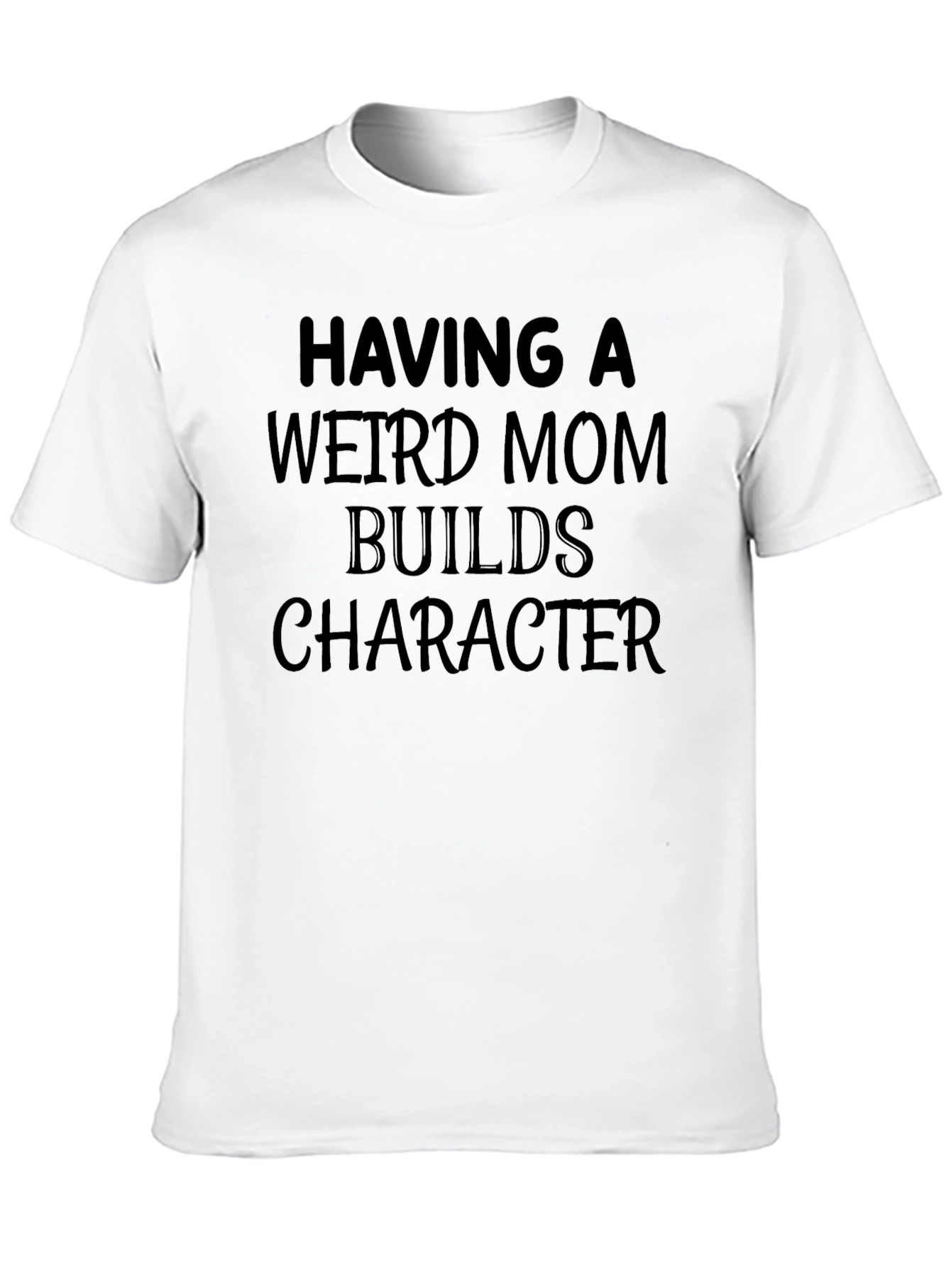 Funny Weird Mom Graphic T-Shirt