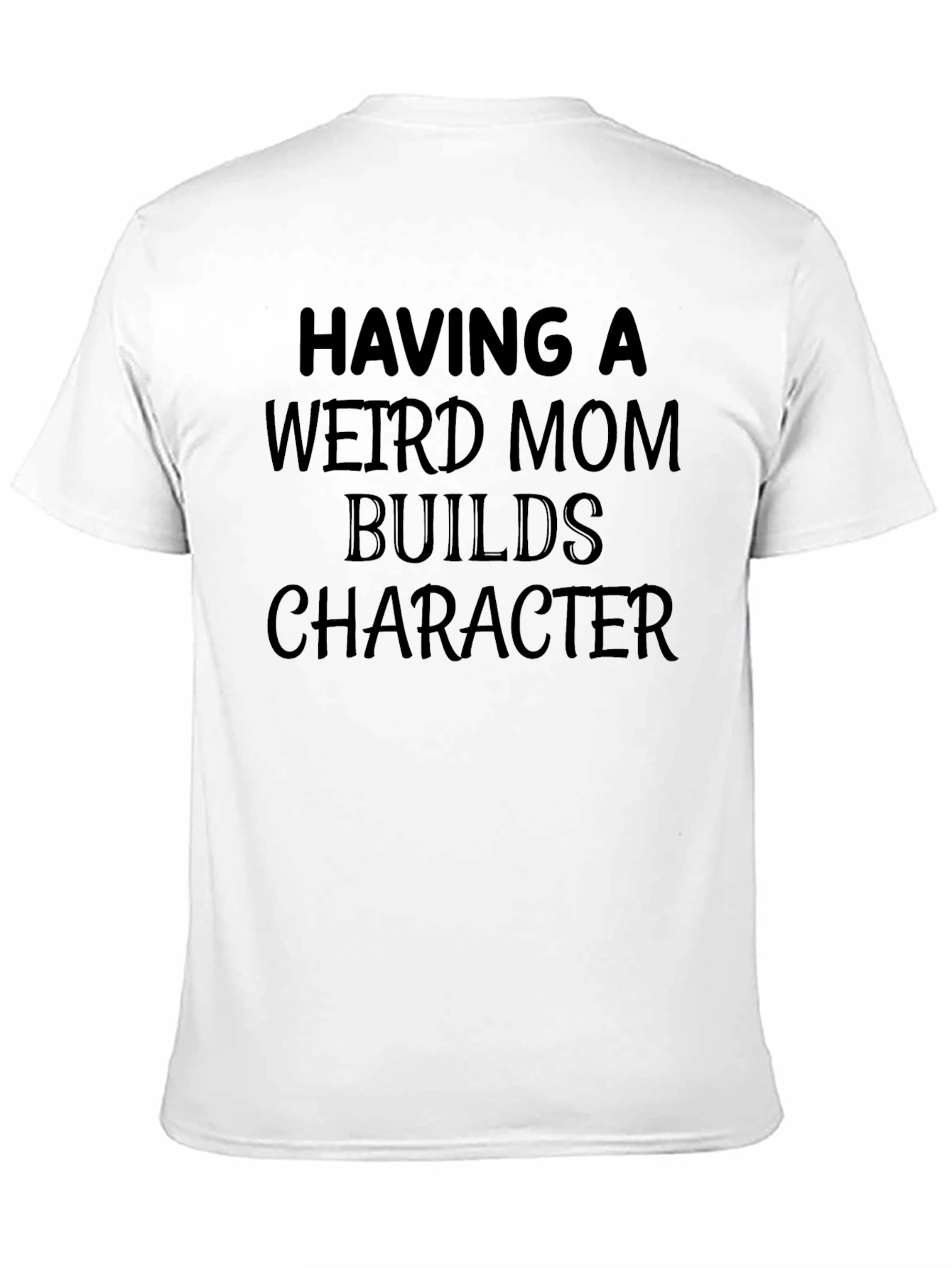 Funny Weird Mom Graphic T-Shirt