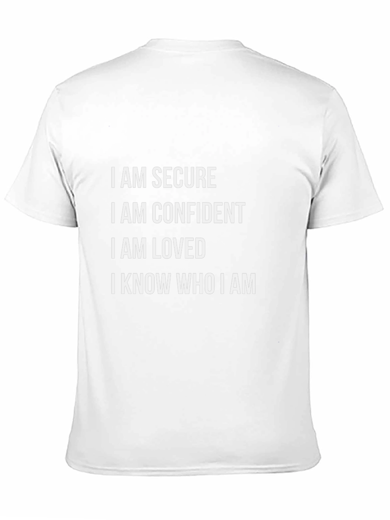 Affirmation T-Shirt: I Am Secure Confident Loved