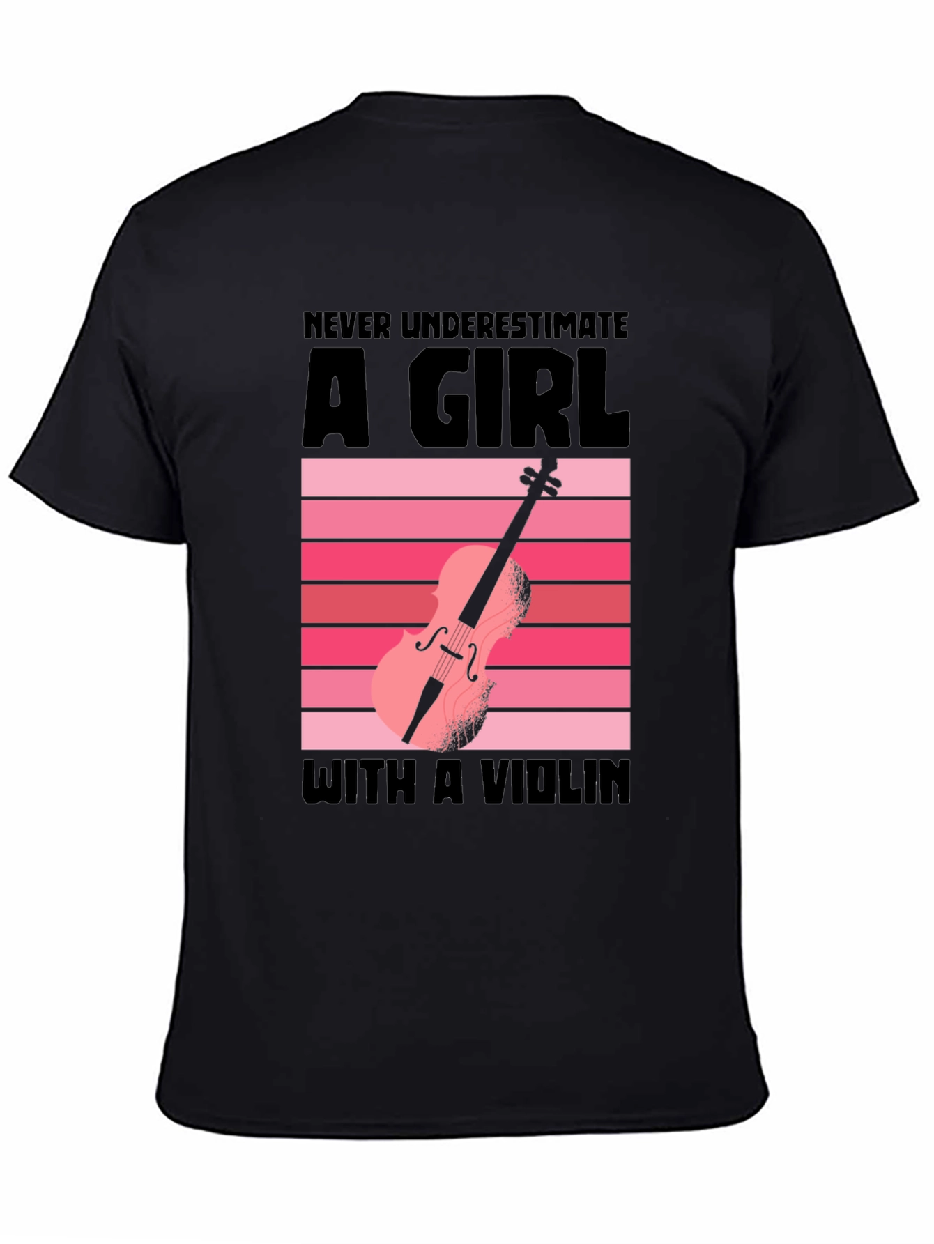 Never Underestimate a Girl with a Violin T-Shirt