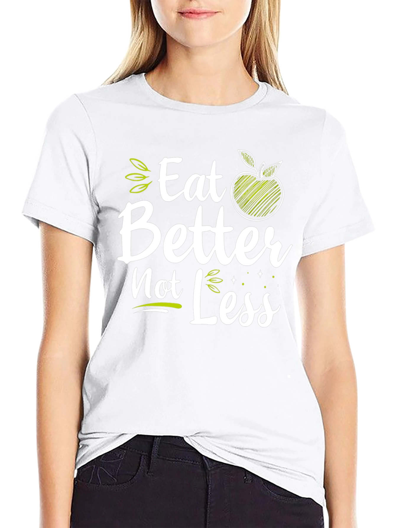 Eat Better Not Less Graphic Tee