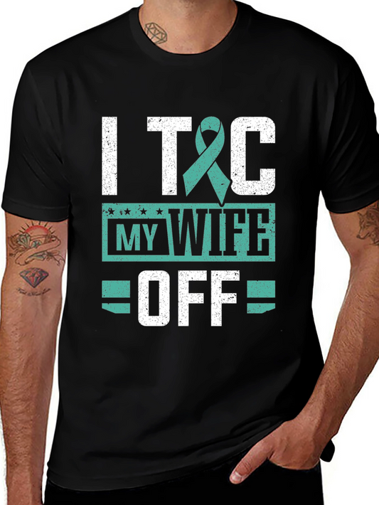 I T&C My Wife Off T-Shirt