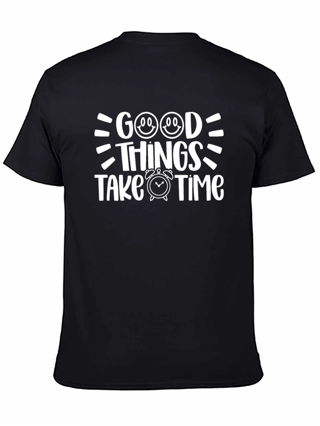 Good Things Take Time Black T-Shirt