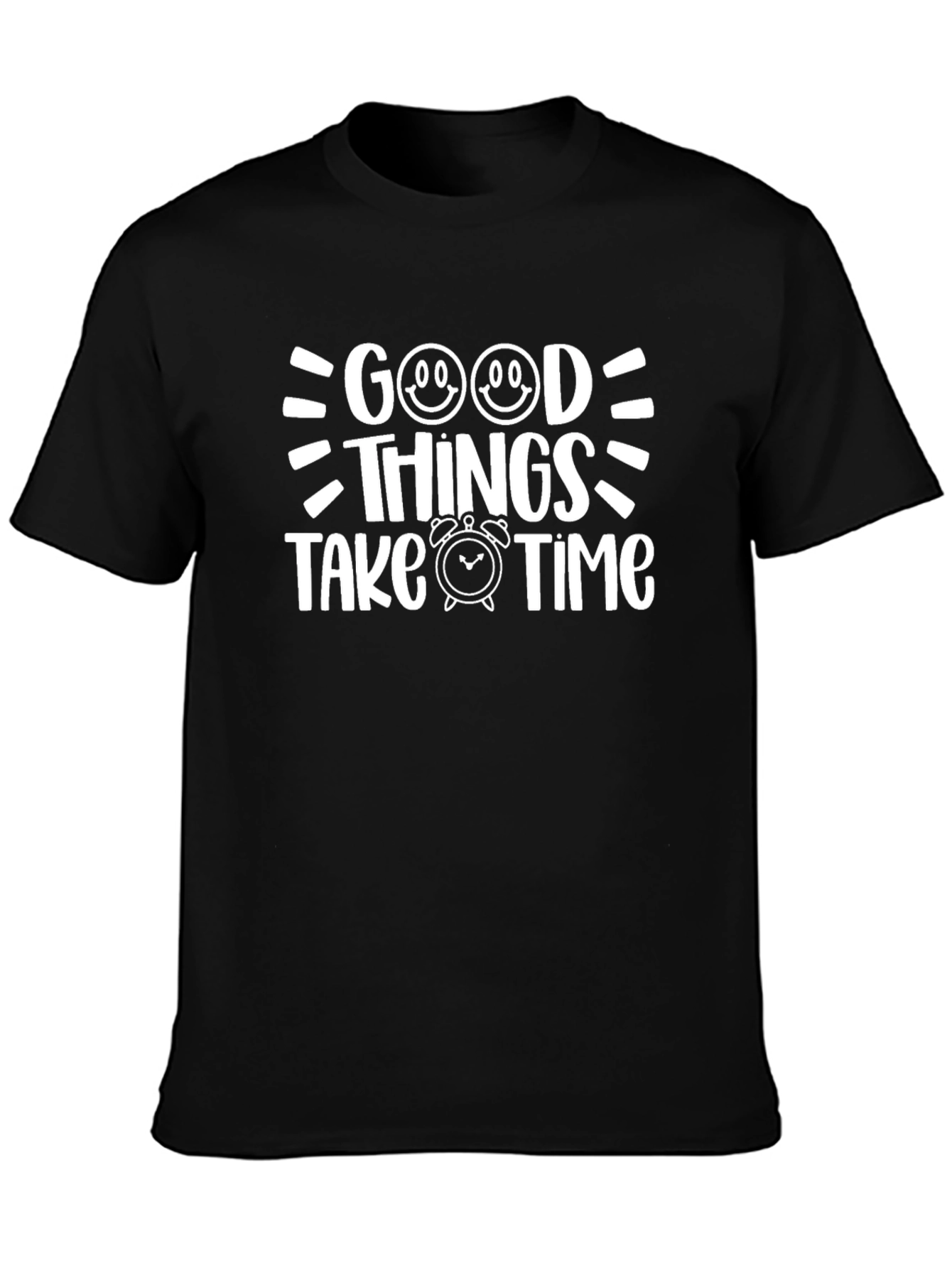Good Things Take Time Black T-Shirt