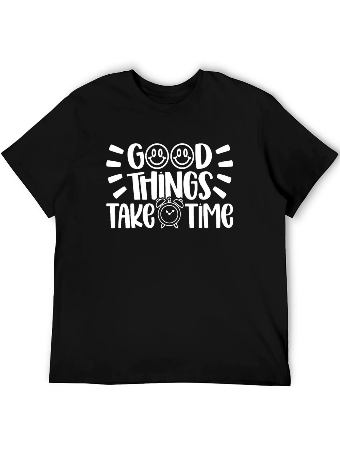 Good Things Take Time Black T-Shirt