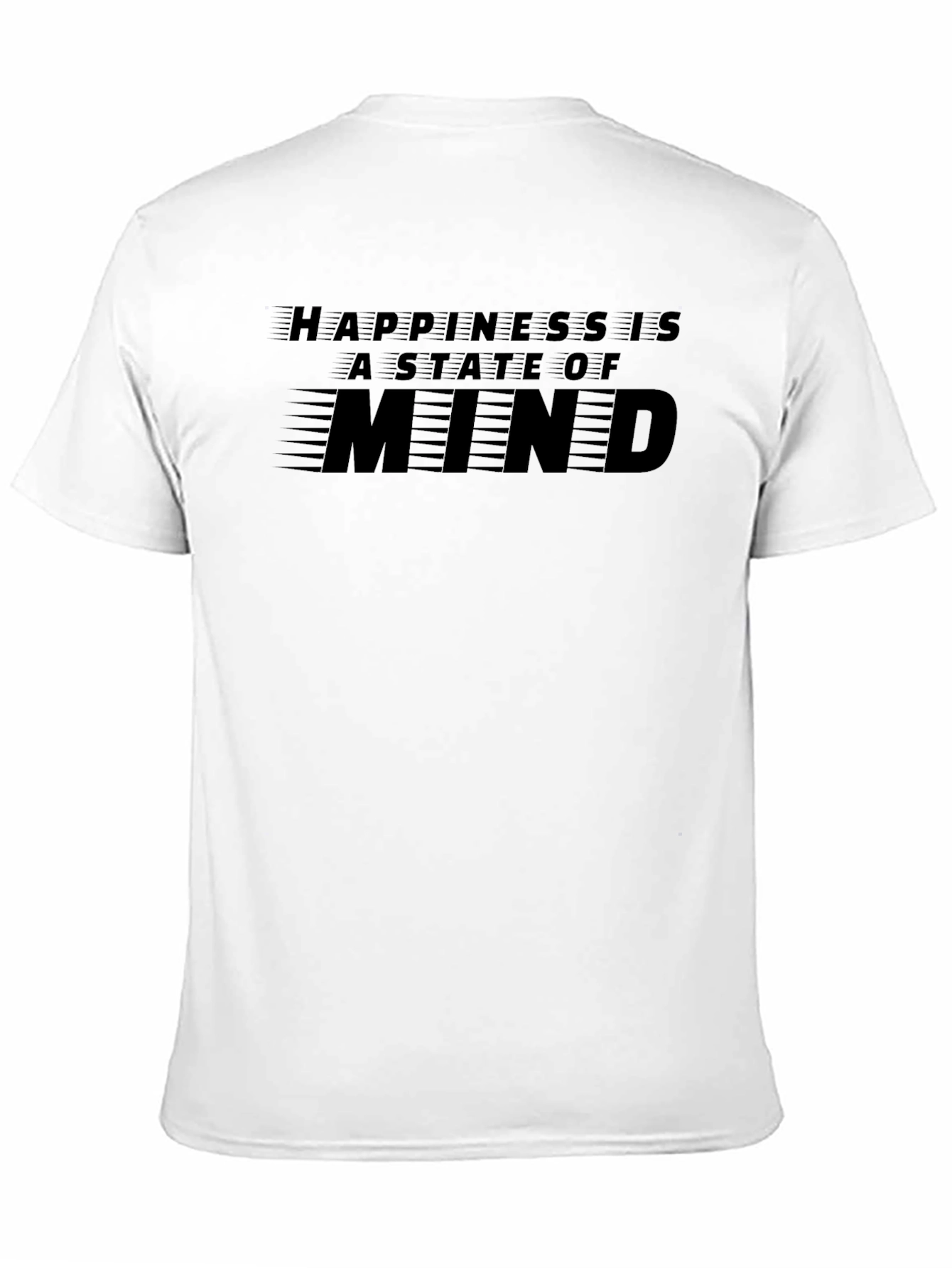 Happiness Is A State Of Mind T-Shirt