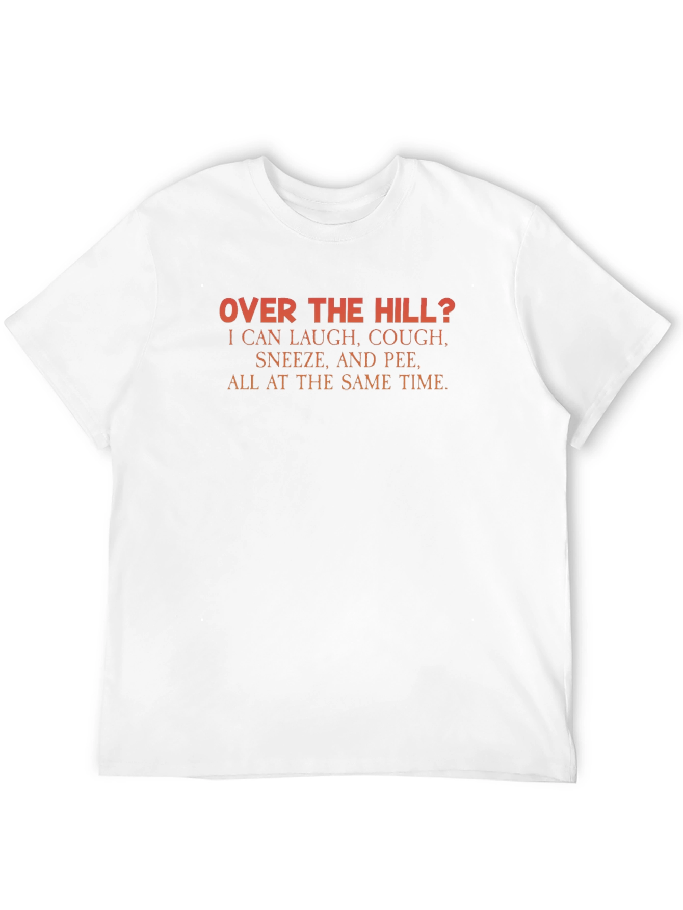 Over The Hill Funny Graphic T-Shirt