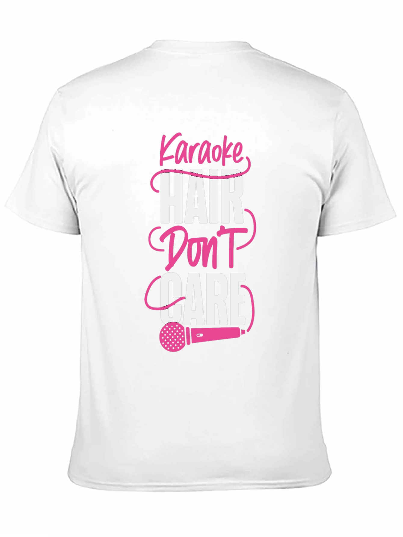 Karaoke Hair Dont Care Graphic Tee