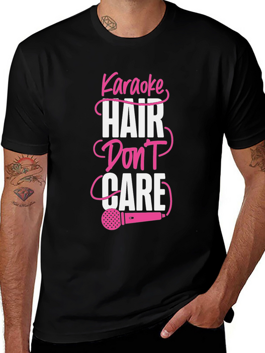 Karaoke Hair Dont Care Graphic Tee