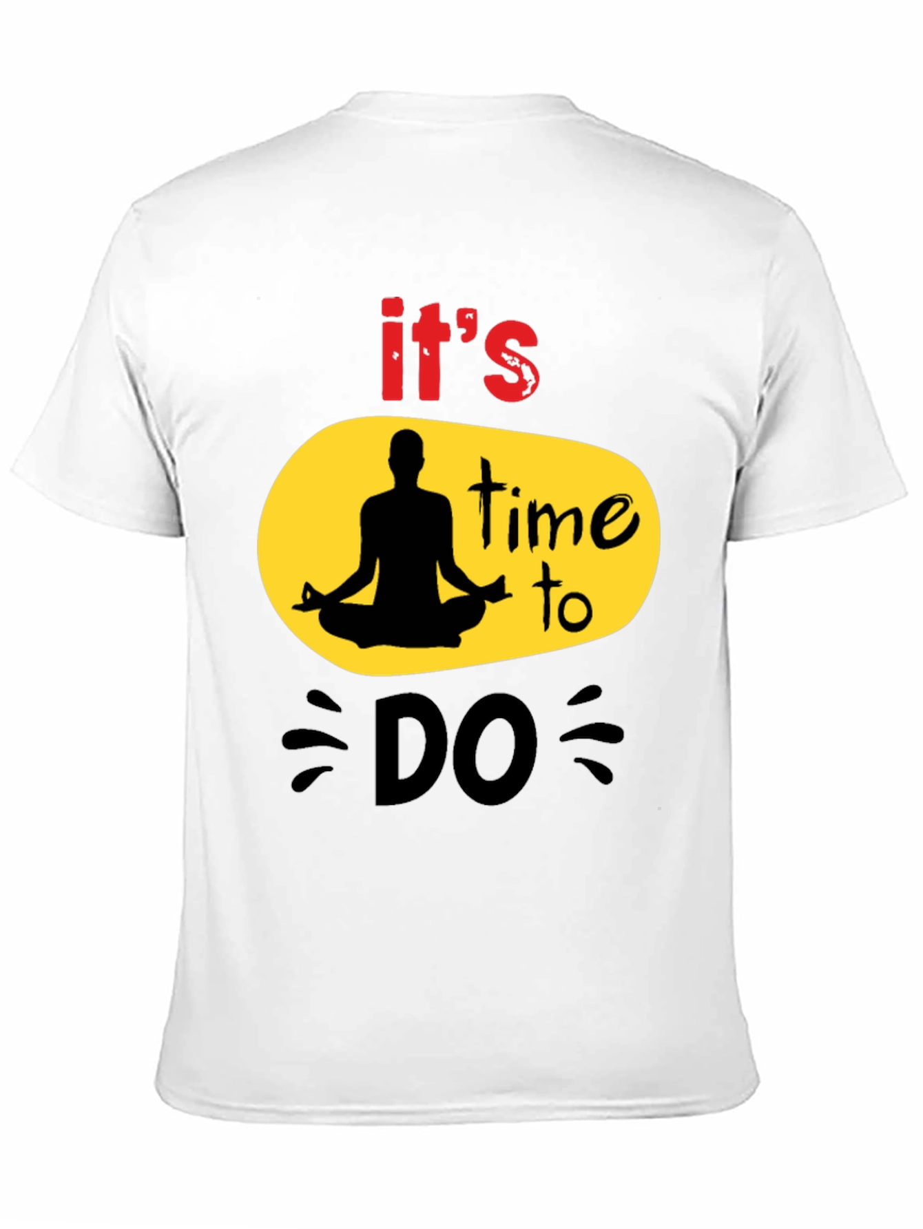 Its Time to DO T-Shirt