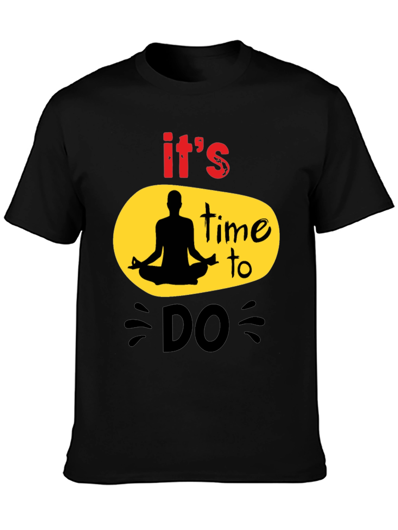 Its Time to DO T-Shirt