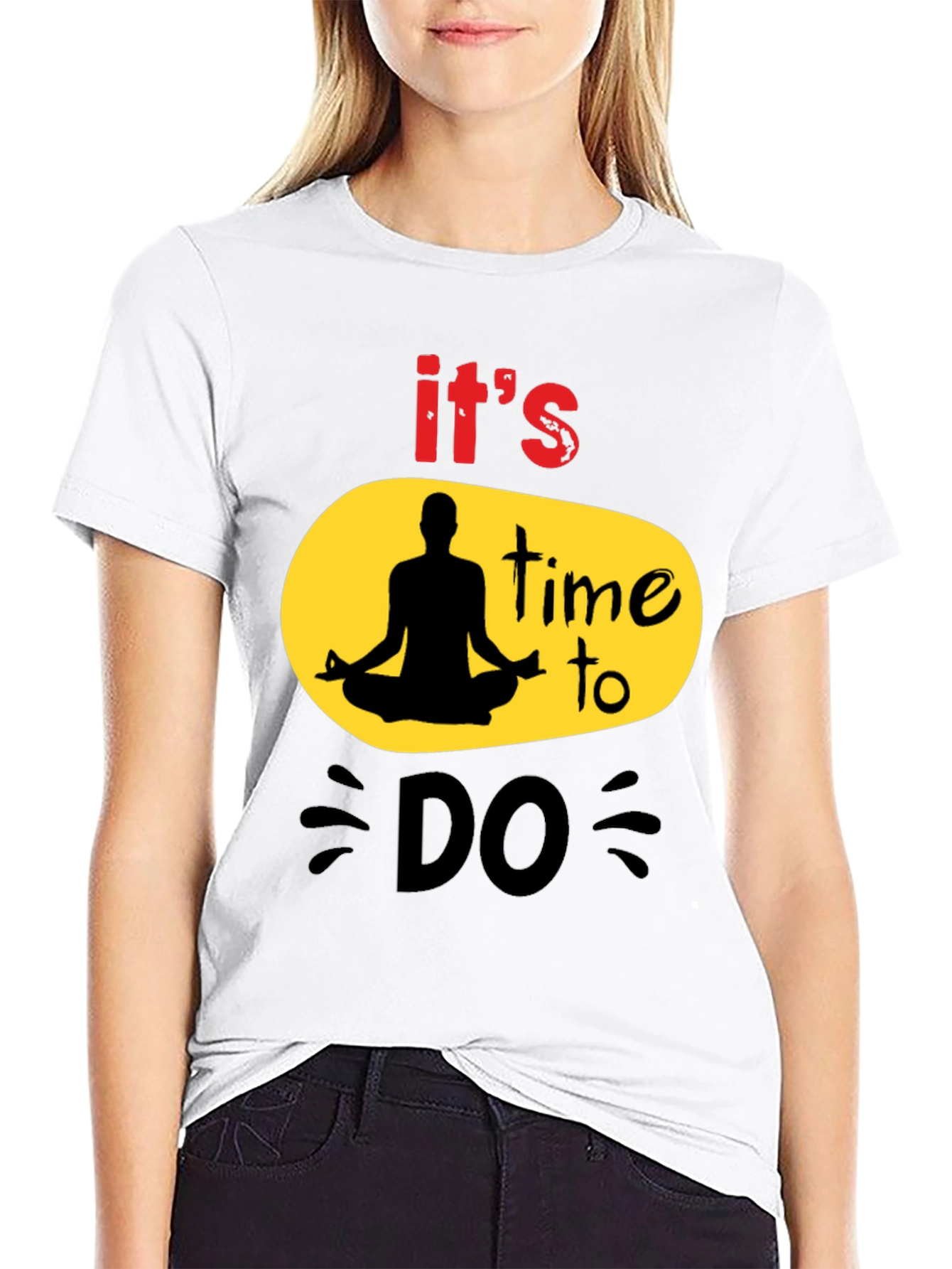 Its Time to DO T-Shirt