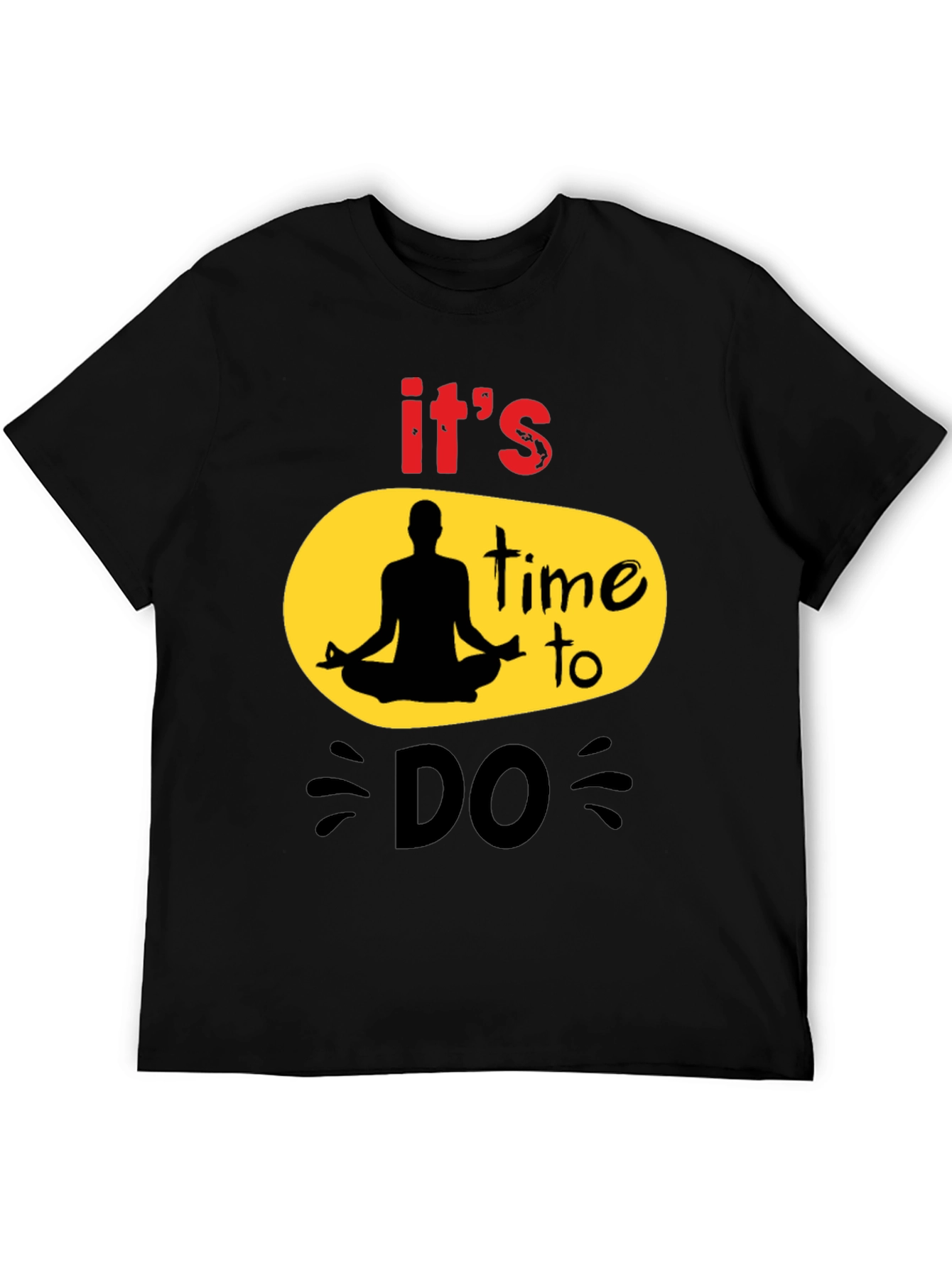 Its Time to DO T-Shirt