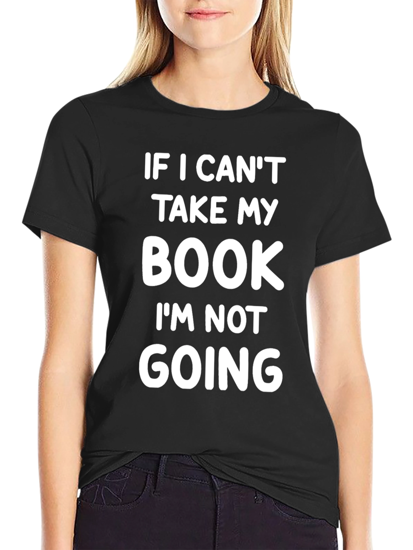 Book Lover T-Shirt: If I Cant Take My Book