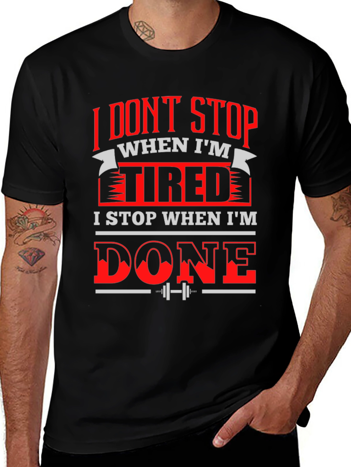 Motivational Gym T-Shirt: I Dont Stop When Im Tired