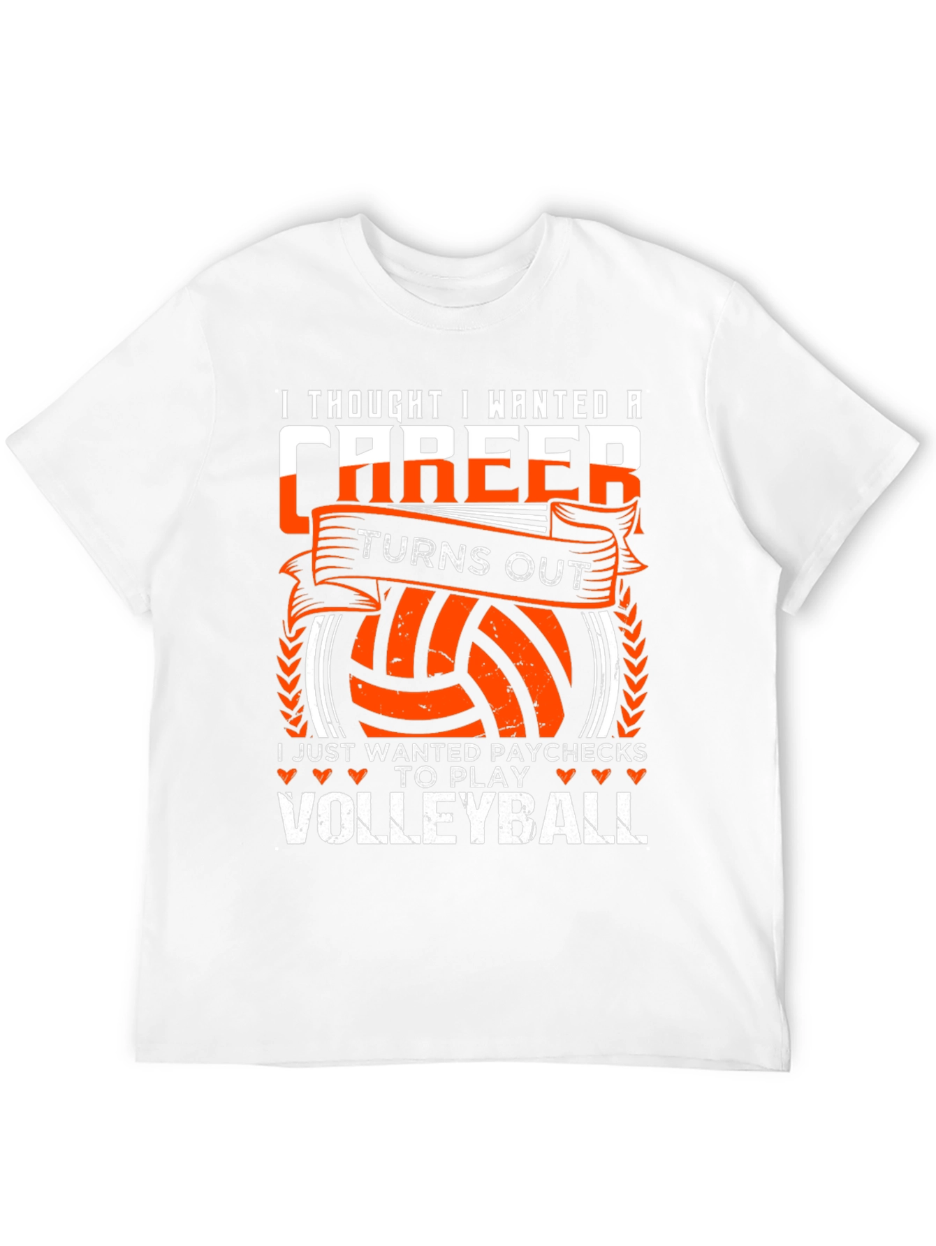 Volleyball Player T-Shirt: I Just Wanted Paychecks to Play