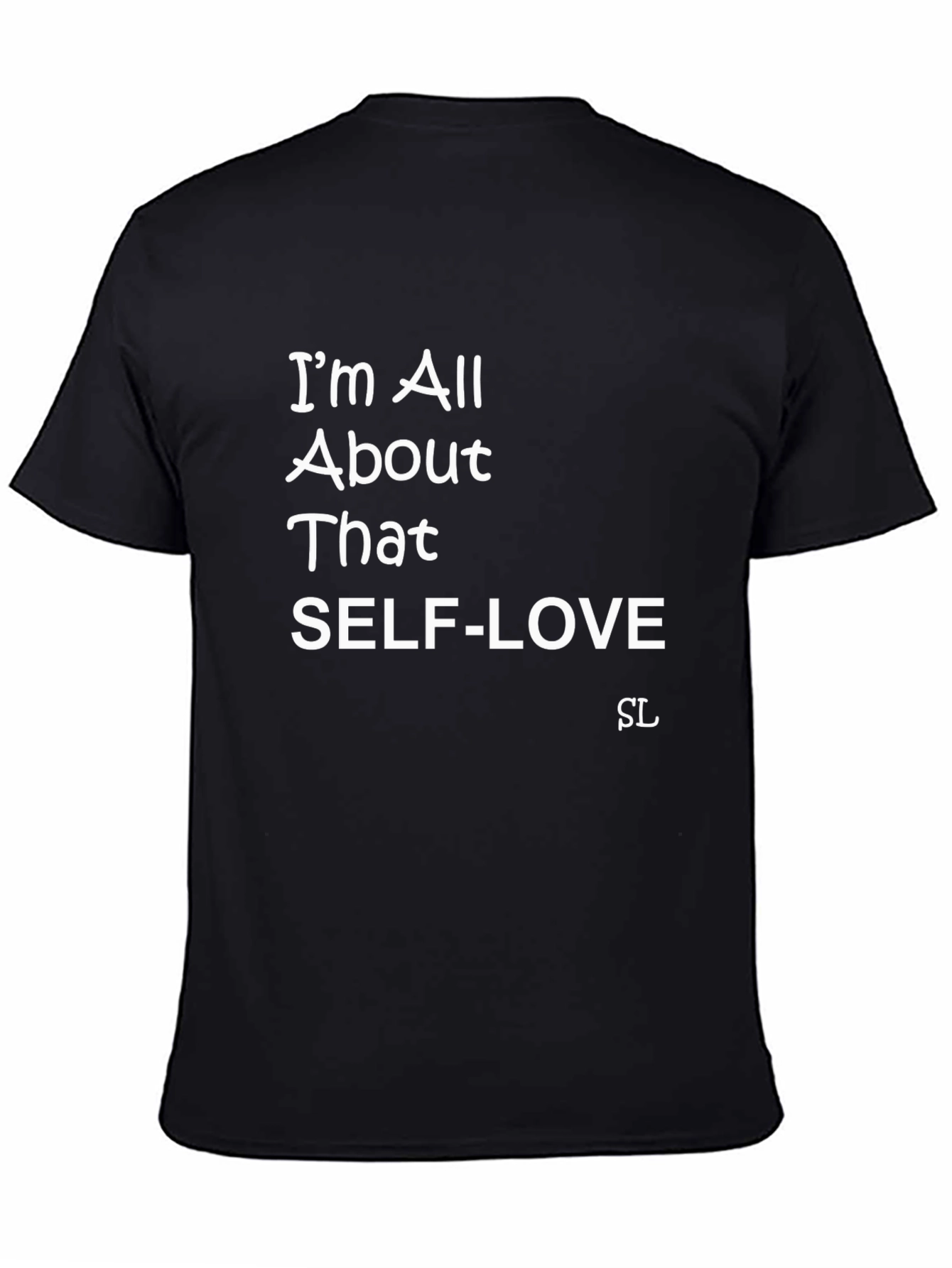 Self-Love Statement T-Shirt