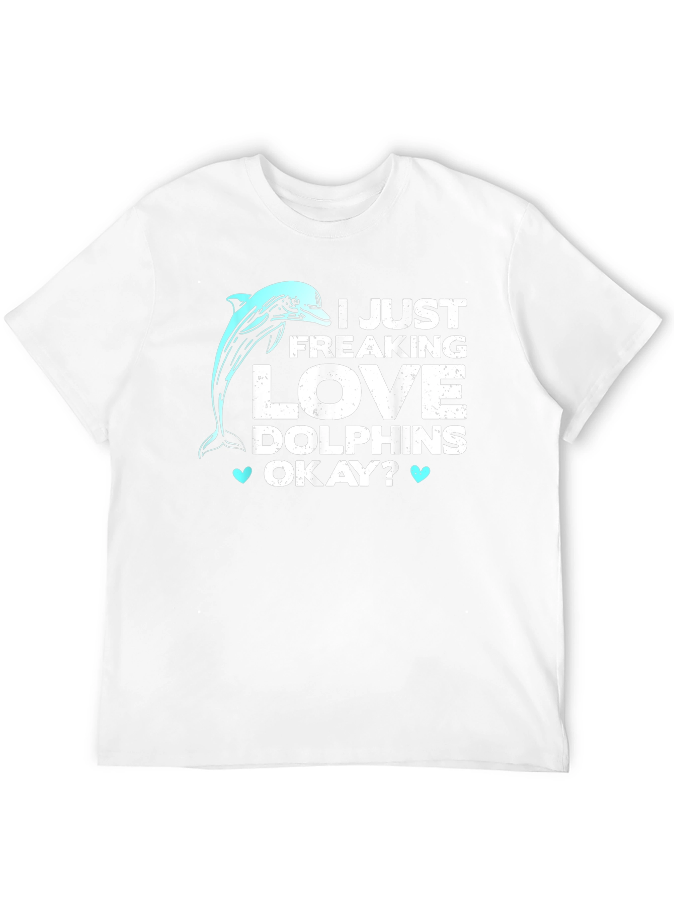 I Love Dolphins T-Shirt - Funny Graphic Tee