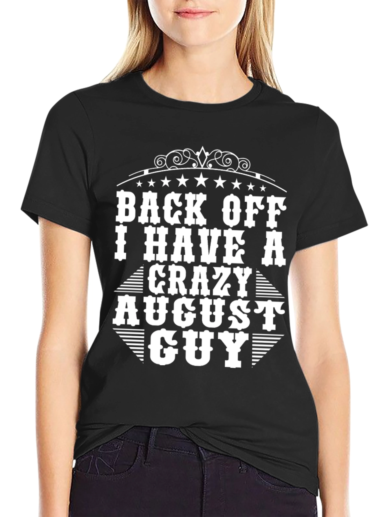 Back Off Crazy August Guy T-Shirt