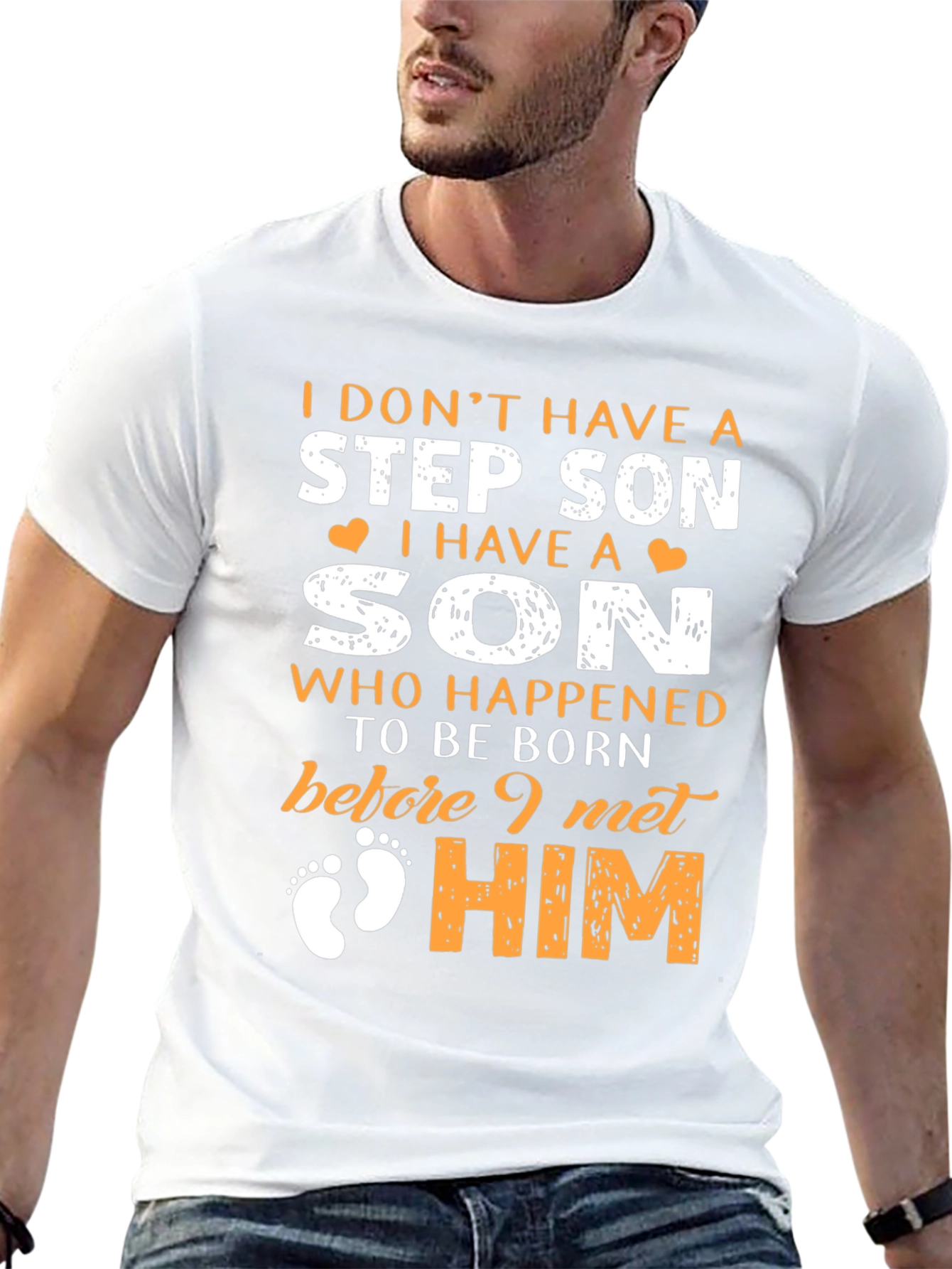 Step Son T-Shirt:  I Have A Son