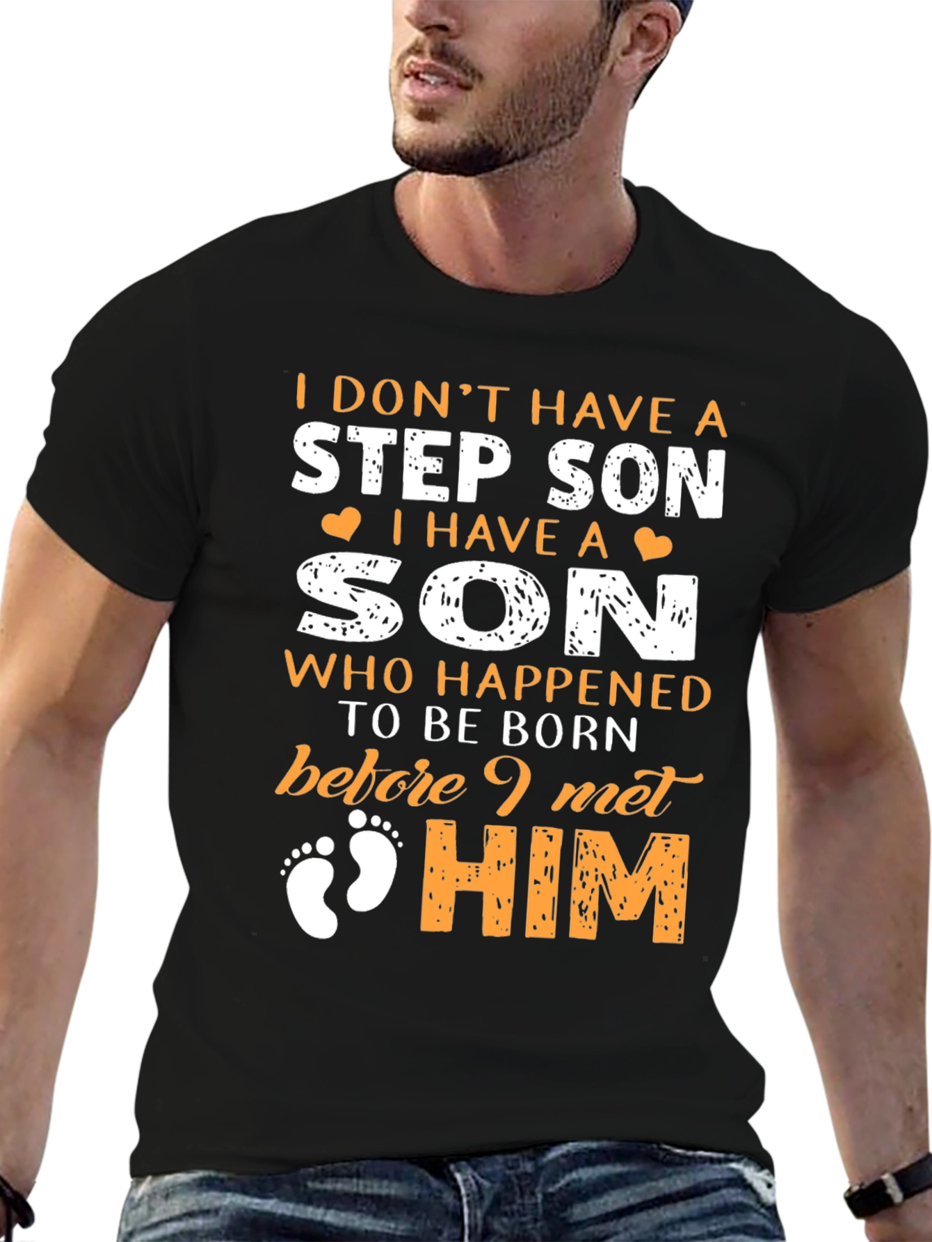 Step Son T-Shirt:  I Have A Son