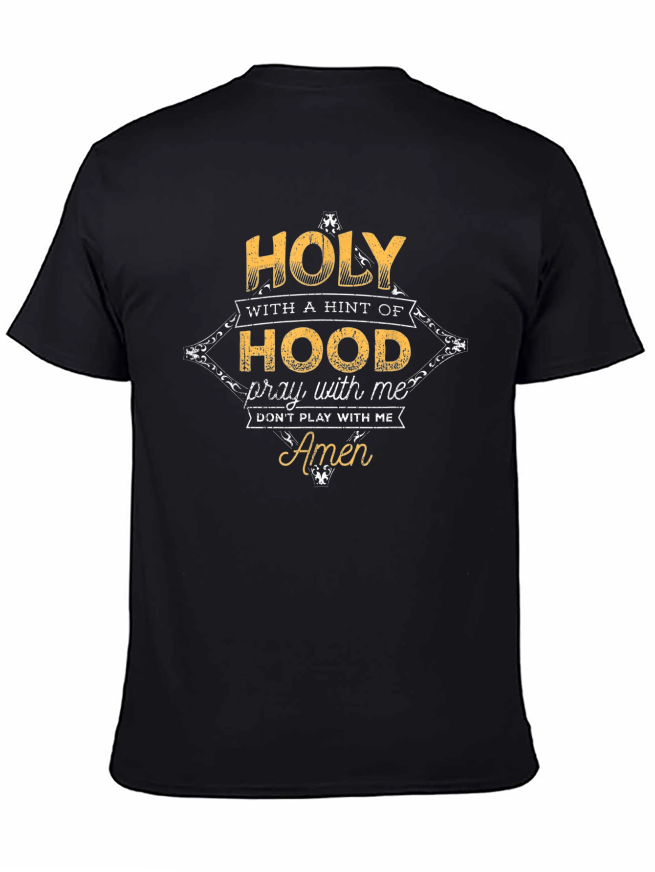 Holy with a Hint of Hood Graphic T-Shirt