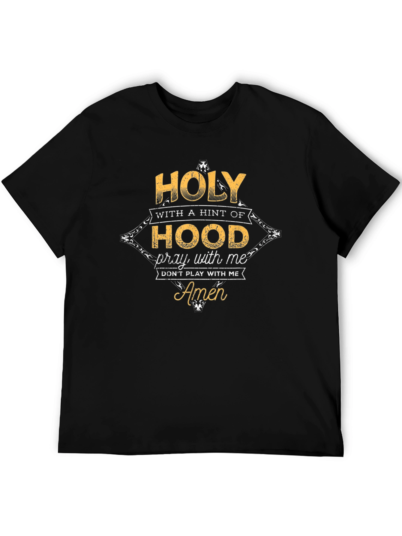 Holy with a Hint of Hood Graphic T-Shirt