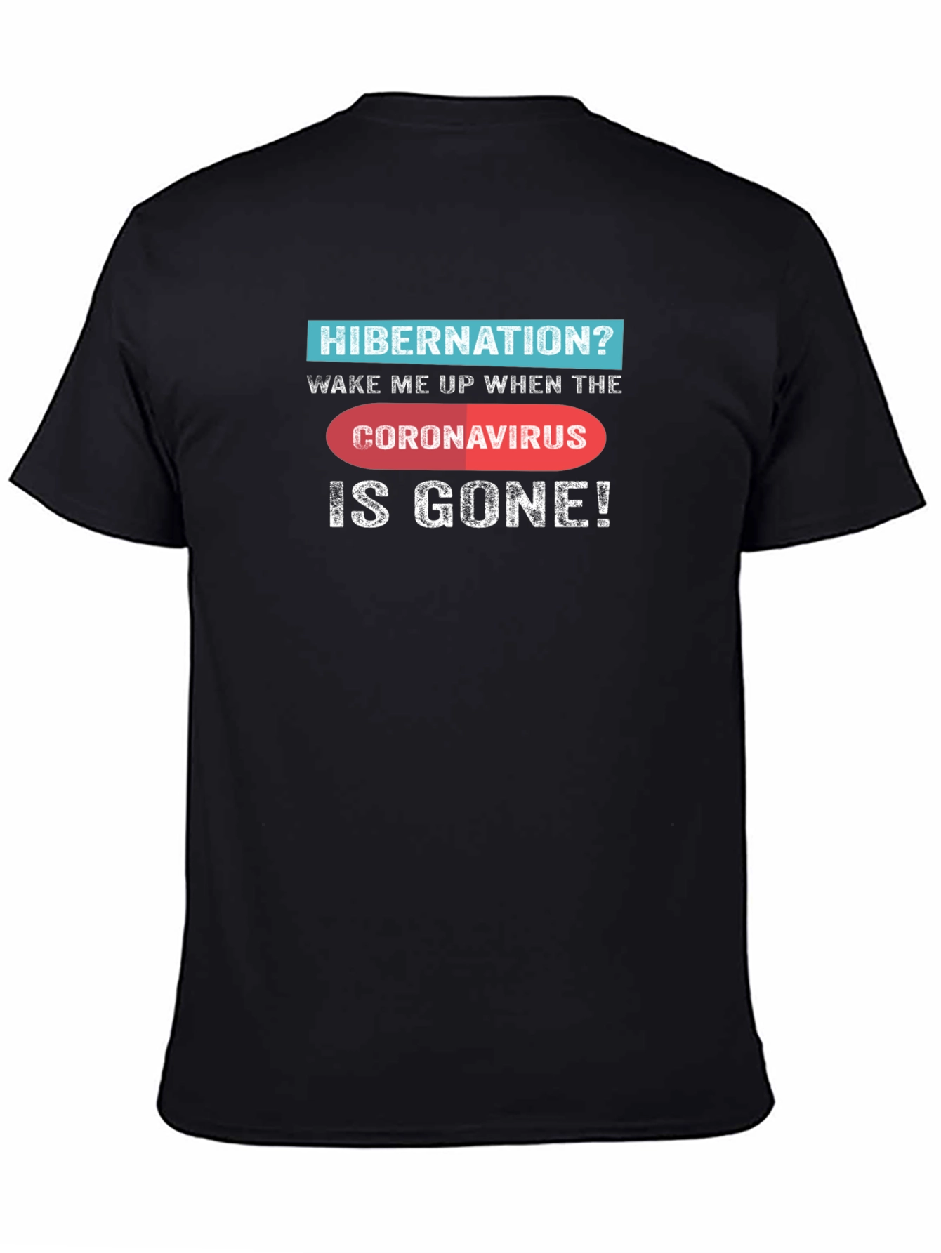 Hibernation Coronavirus Novelty Graphic Tee