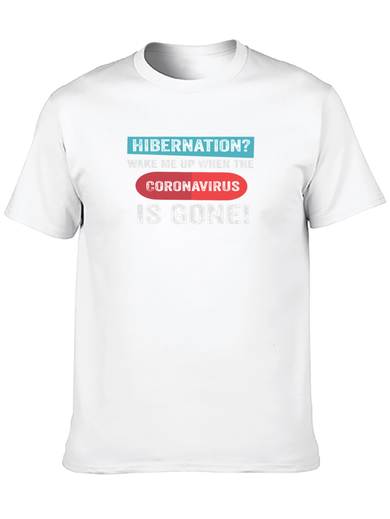 Hibernation Coronavirus Novelty Graphic Tee