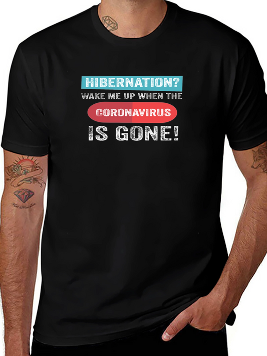 Hibernation Coronavirus Novelty Graphic Tee