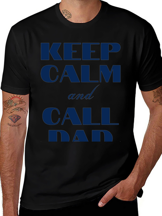 Keep Calm and Call Dad Black T-Shirt