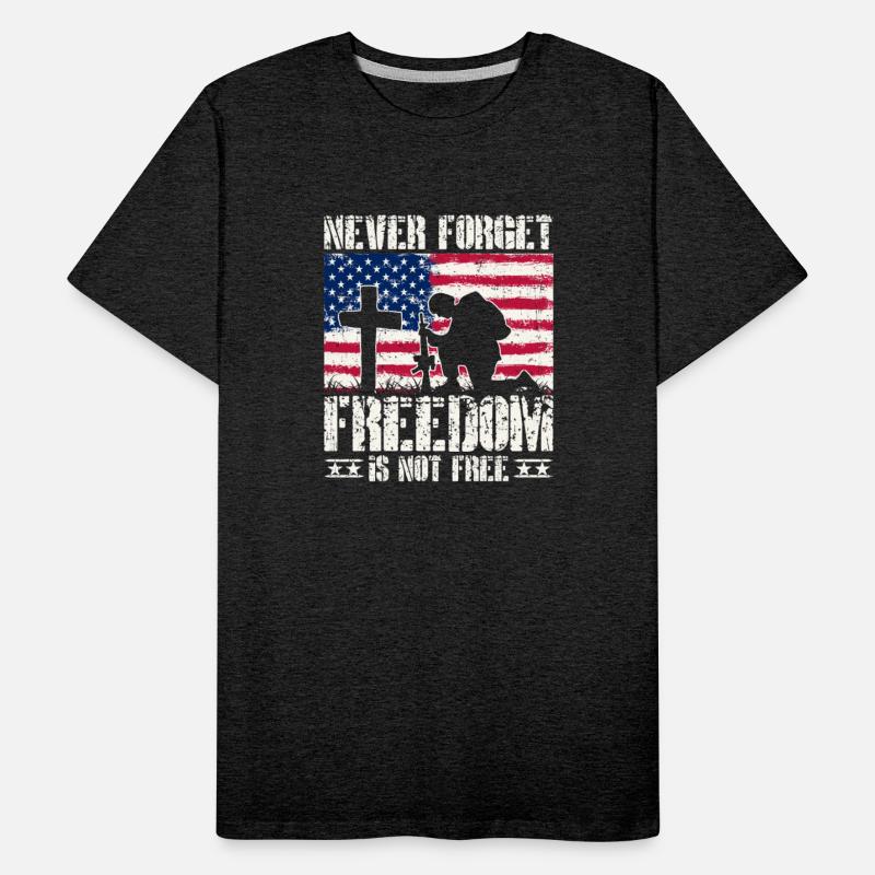 Never Forget Freedom Is Not Free Military Tribute