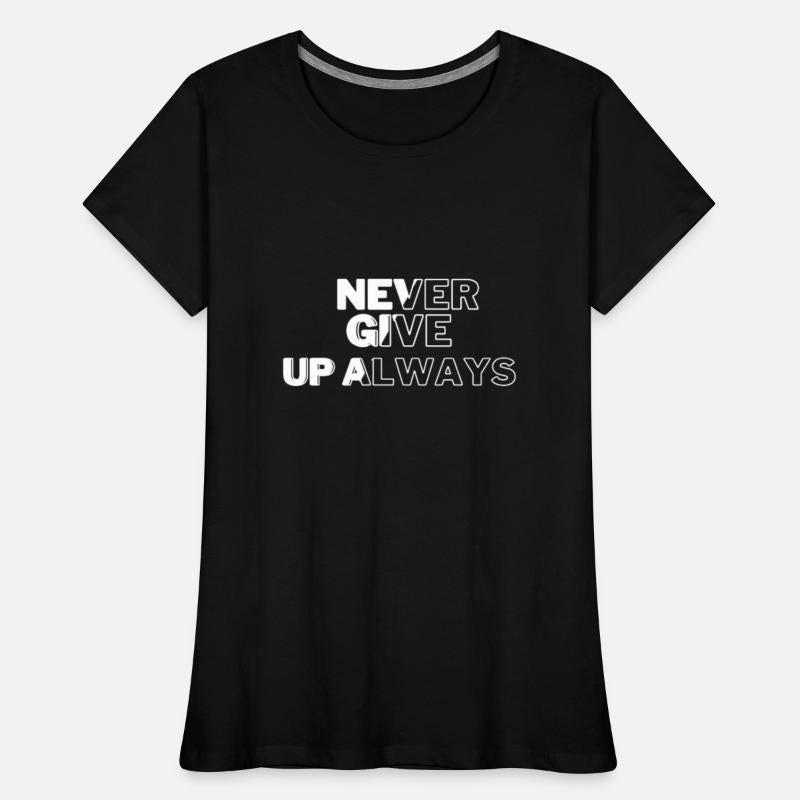 never give up always