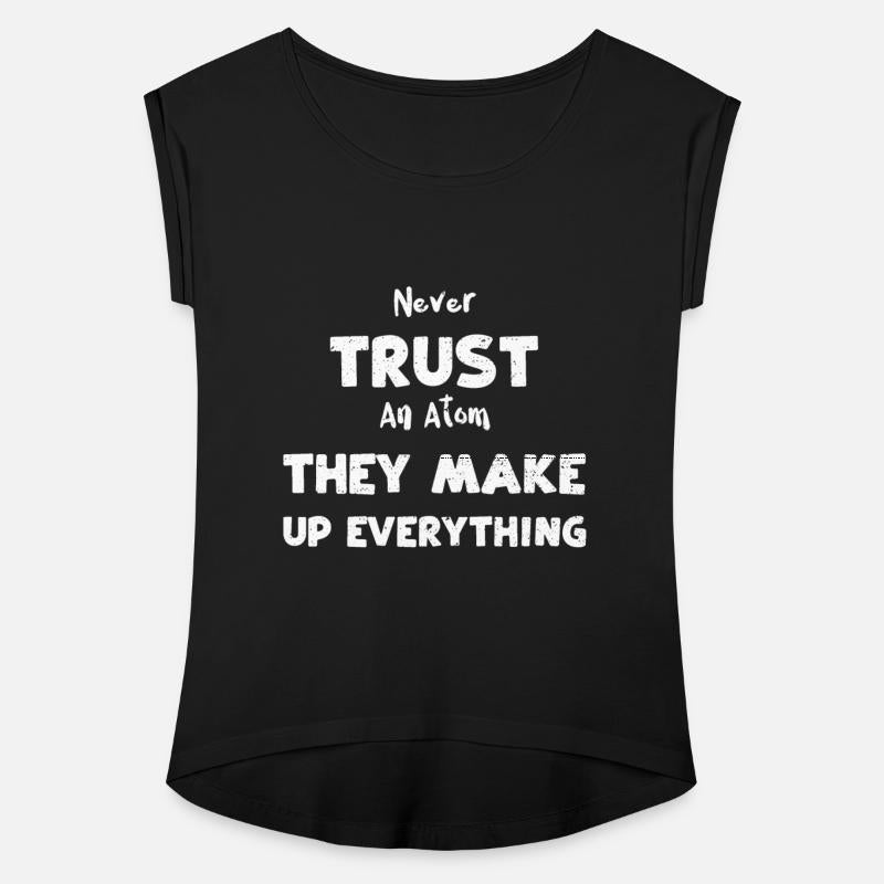 Never Trust An Atom They Make Up...