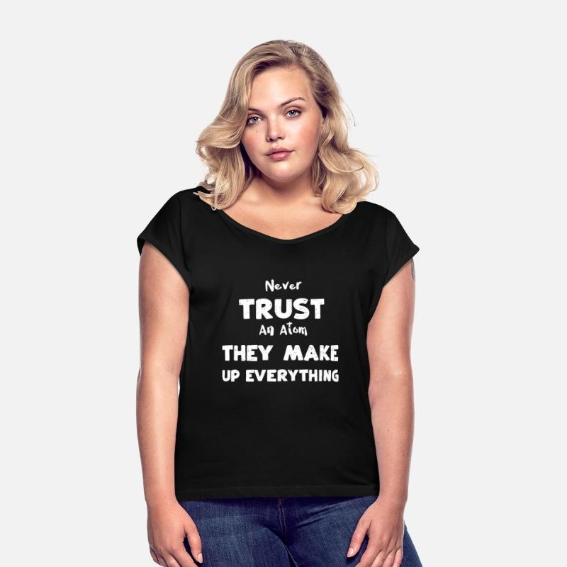Never Trust An Atom They Make Up...