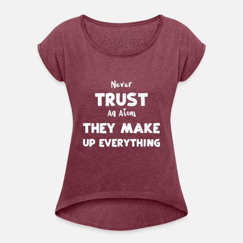 Never Trust An Atom They Make Up...