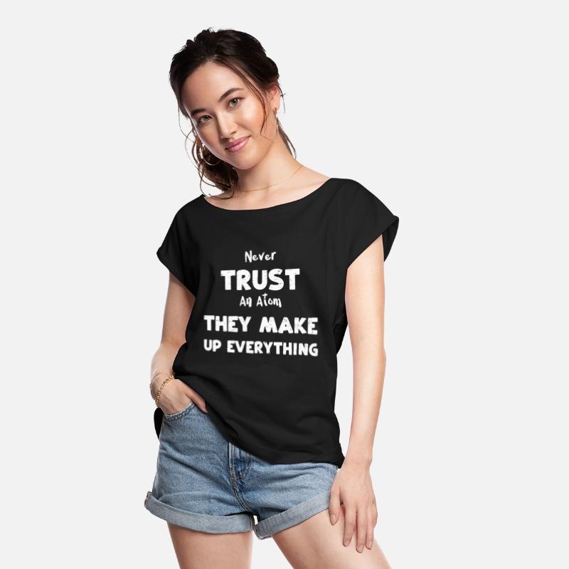 Never Trust An Atom They Make Up...