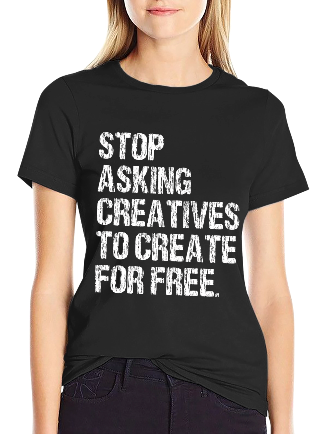 Stop Asking Creatives T-Shirt